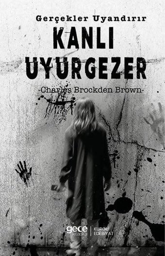 Kanlı Uyurgezer Charles Brockden Brown Gece Kitaplığı