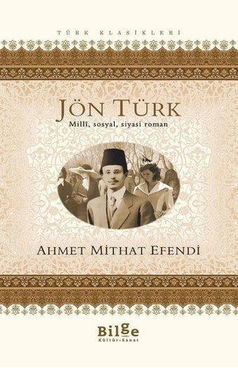 Jön Türk Ahmet Mithat Efendi Bilge Kültür Sanat