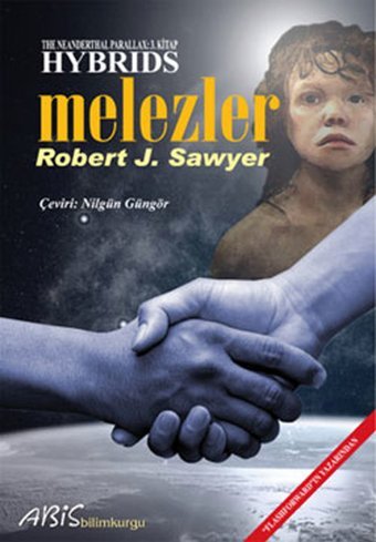 Melezler Robert J. Sawyer Abis Yayınları