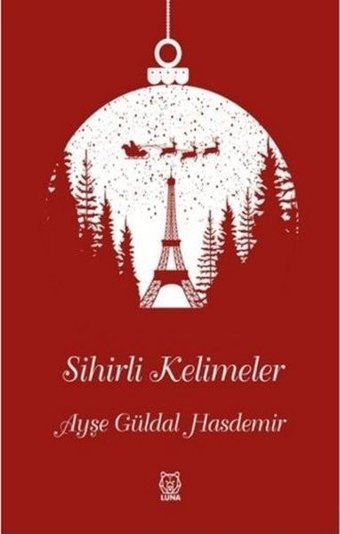 Sihirli Kelimeler Ayşe Güldal Hasdemir Luna Yayınları