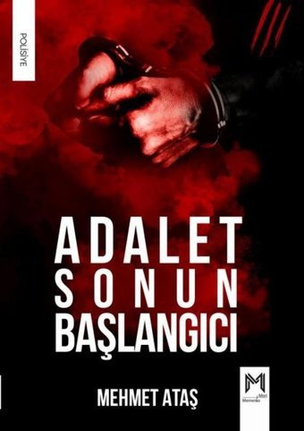 Adalet Sonun Başlangıcı Mehmet Ataş Memento Mori Yayınları