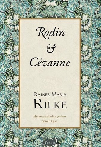 Rodin - Cezanne - Bez Ciltli Rainer Maria Rilke Koridor Yayıncılık