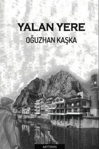 Yalan Yere Oğuzhan Kaşka Mythos Kitap