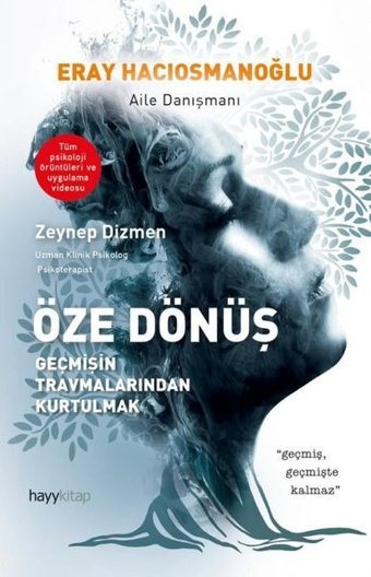 Öze Dönüş - Geçmişin Travmalarından Kurtulmak Eray Hacıosmanoğlu Hayykitap