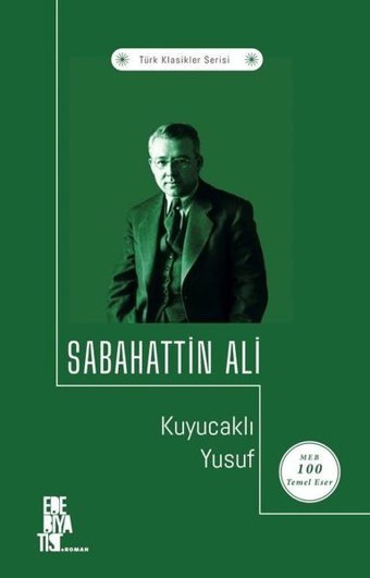 Kuyucaklı Yusuf - Türk Klasikler Serisi Sabahattin Ali Edebiyatist