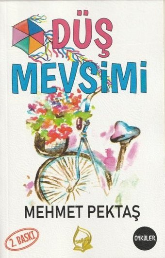 Düş Mevsimi Mehmet Pektaş Sebe
