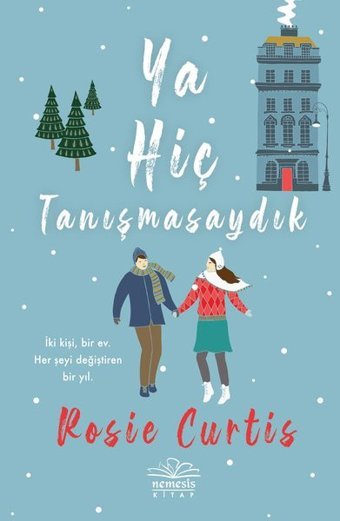 Ya Hiç Tanışmasaydık Rosie Curtis Nemesis Kitap