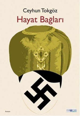 Hayat Bağları Ceyhun Tokgöz Favori Yayınları