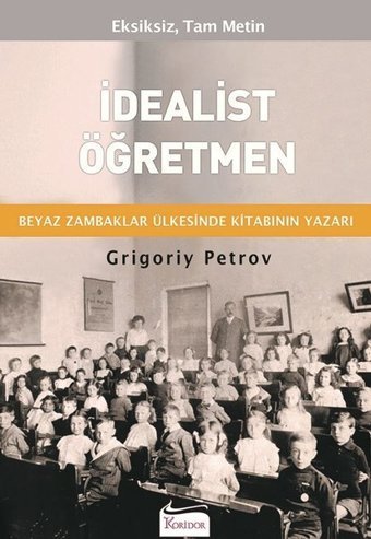 İdealist Öğretmen Grigory Petrov Koridor Yayıncılık