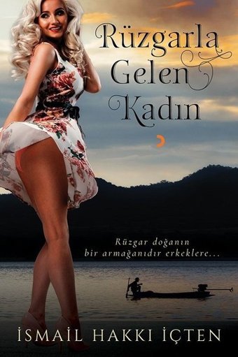 Rüzgarla Gelen Kadın İsmail Hakkı İçten Cinius