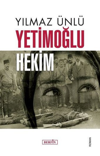 Yetimoğlu Hekim Yılmaz Ünlü Berfin Yayınları