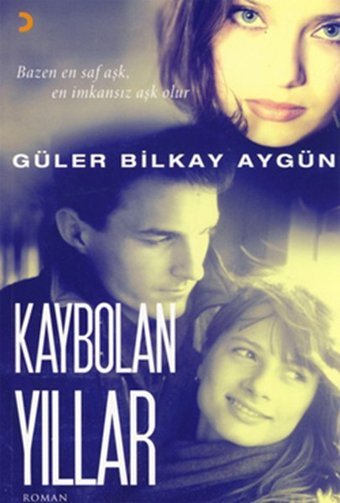 Kaybolan Yıllar Güler Bilkay Aygün Cinius