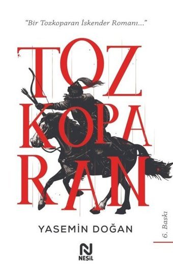 Tozkoparan - Bir Tozkoparan İskender Romanı Yasemin Doğan Nesil Yayınları