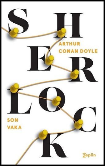 Sherlock Holmes-Son Vaka Sir Arthur Conan Doyle Zeplin Kitap
