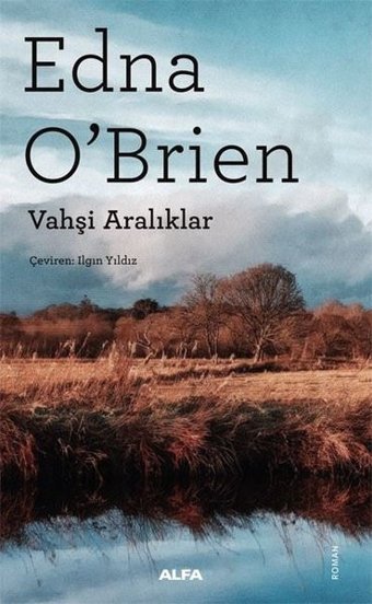 Vahşi Aralıklar Edna O'Brien Alfa Yayıncılık