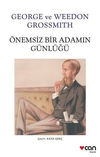 Önemsiz Bir Adamın Günlüğü George & Weedon Grossmith Can Yayınları