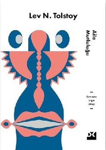 Aile Mutluluğu Lev Nikolayeviç Tolstoy Doğan Kitap