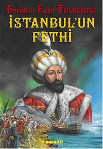 İstanbul'un Fethi Feridun Fazıl Tülbentçi İnkılap Kitabevi