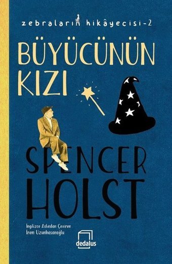 Büyücünün Kızı-Zebraların Hikayecisi 2 Spencer Holst Dedalus