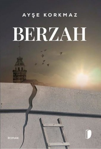 Berzah Ayşe Korkmaz Dağhan Külegeç Yayınları