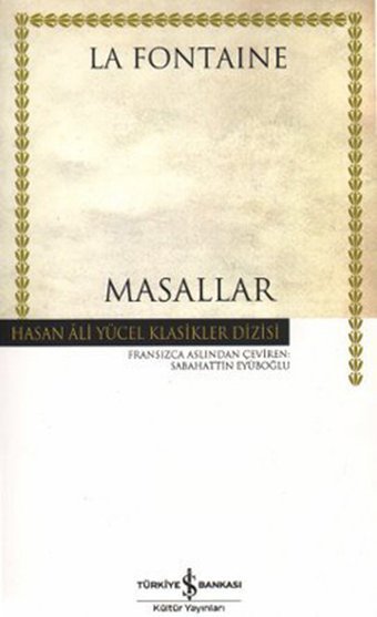 Masallar - Hasan Ali Yücel Klasikleri Jean de la Fontaine İş Bankası Kültür Yayınları