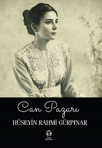 Can Pazarı Hüseyin Rahmi Gürpınar Tema Yayınları