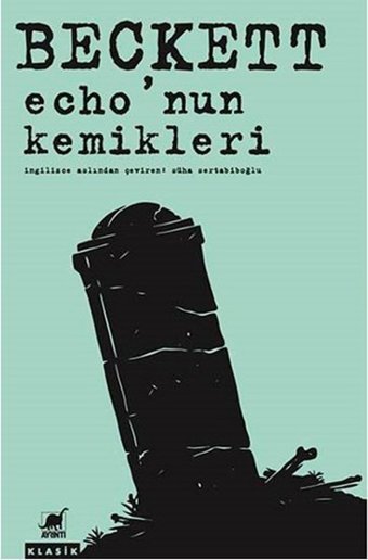 Echo'nun Kemikleri Samuel Beckett Ayrıntı Yayınları