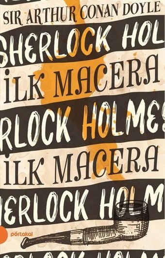Sherlock Holmes 1-İlk Macera Sir Arthur Conan Doyle Portakal