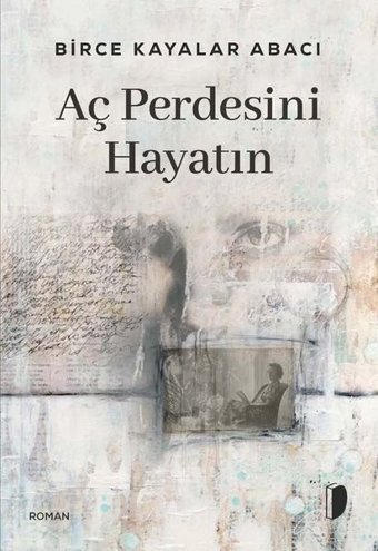 Aç Perdesini Hayatın Birce Kayalar Abacı Dağhan Külegeç Yayınları