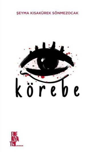 Körebe Şeyma Kısakürek Sönmezocak Edebiyatist