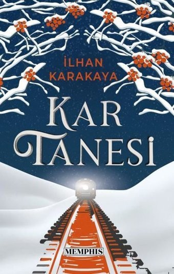 Kar Tanesi İlhan Karakaya Memphis Yayınları