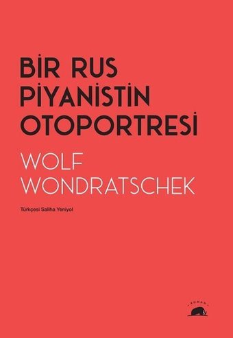 Bir Rus Piyanistin Otoportresi Wolf Wondratschek Kolektif Kitap