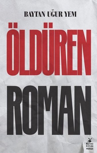Öldüren Roman Baytan Uğur Yem Mylos Kitap