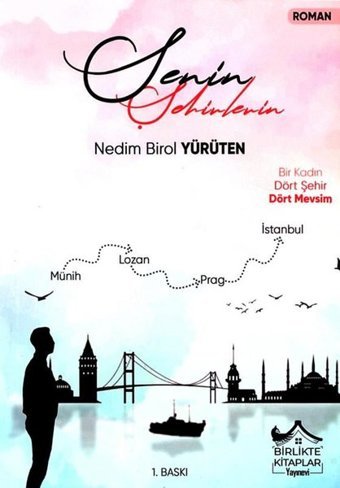 Senin Şehirlerin Nedim Birol Yürüten Birlikte Kitaplar Yayınevi