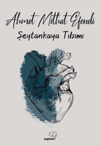 Şeytankaya Tılsımı Ahmet Mithat Efendi Sapiens