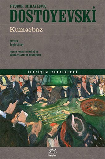 Kumarbaz Fyodor Mihayloviç Dostoyevski İletişim Yayınları