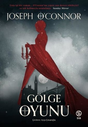 Gölge Oyunu Joseph O’Connor Sia