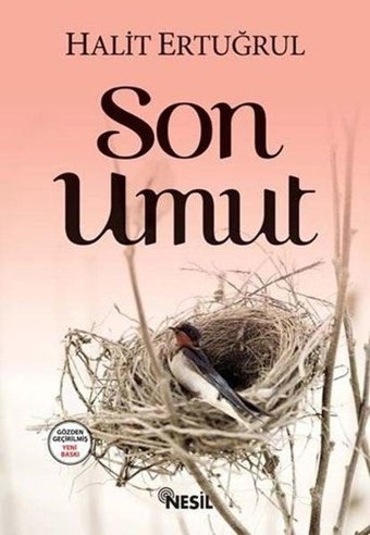 Son Umut Halit Ertuğrul Nesil Yayınları