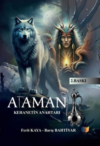 Ataman - Kehanetin Anahtarı Barış Bahtiyar Ateş Yayınları