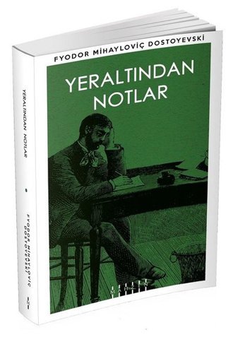 Yeraltından Notlar Fyodor Mihayloviç Dostoyevski Mahzen