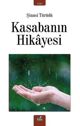 Kasabanın Hikayesi Şinasi Türüdü İzan Yayıncılık