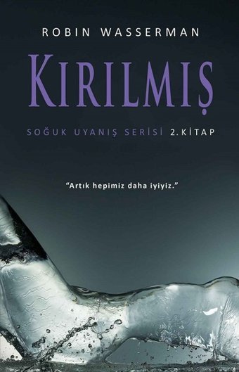 Kırılmış-Soğuk Uyanış Serisi 2.Kita Robin Wasserman Martı Yayınları