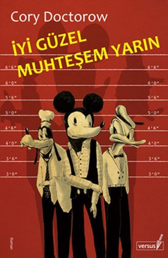 İyi Güzel Muhteşem Yarın Cory Doctorow Versus