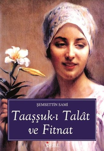 Talat ile Fitnat'ın Aşkı İskele Yayıncılık