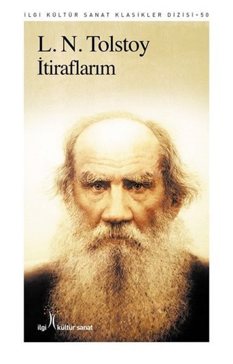 İtiraflarım Lev Nikolayeviç Tolstoy İlgi Kültür Sanat Yayınları