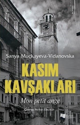 Kasım Kavşakları Sanya Muçkayeva Vidanovska Karina Yayınevi