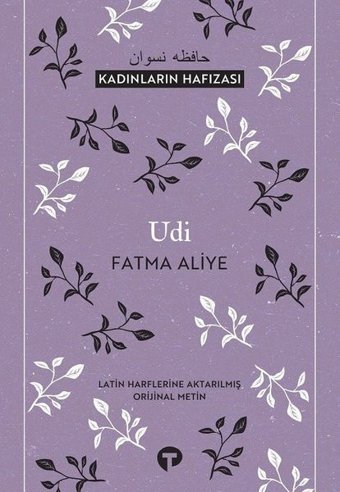 Udi-Kadınların Hafızası Fatma Aliye Turkuvaz Kitap