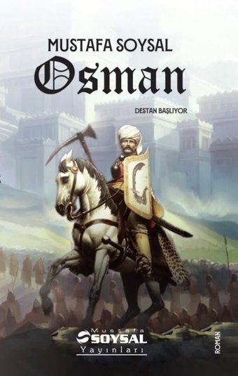 Osman-Destan Başlıyor Mustafa Soysal Mustafa Soysal Yayınları