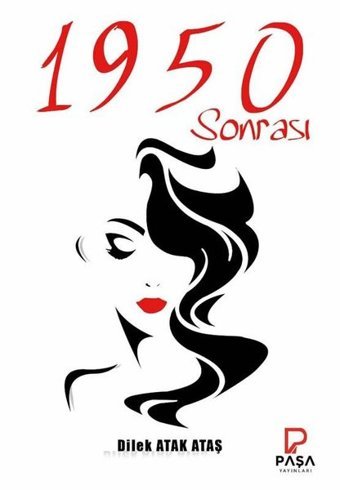 1950 Sonrası Dilek Atak Ataş Paşa Yayınları