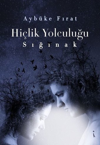 Hiçlik Yolculuğu - Sığınak Aybüke Fırat İkinci Adam Yayınları